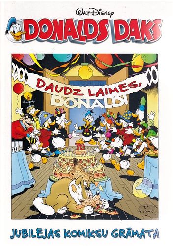 Donalds Daks - Daudz Laimes, Donald! 70 (Jubilejas Komiksu Grāmata)