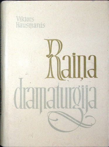 Raiņa dramaturģija