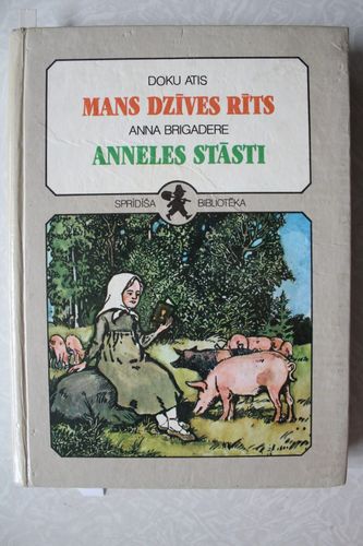 Mans dzīves rīts. Anneles stāsti.