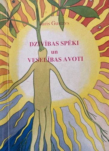 Dzīvības spēki un veselības avoti