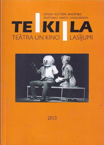 Tekila. Teātra un kino lasījumi, 2013
