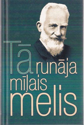 Tā runāja mīļais melis