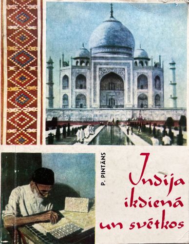 Indija ikdienā un svētkos