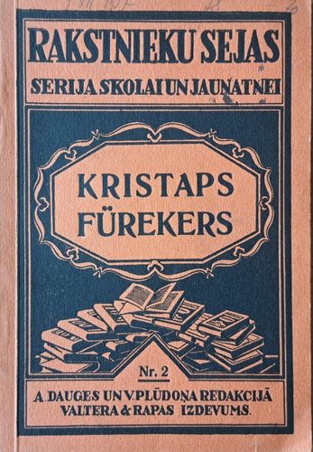 Rakstnieku sejas. Kristaps Furekers