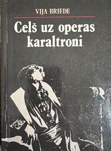 Ceļš uz operas karaļtroni