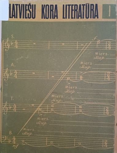 Latviešu kora literatūra I