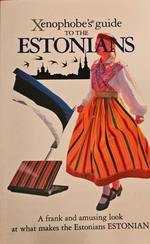 Xenophobe' s guide to the Estonians