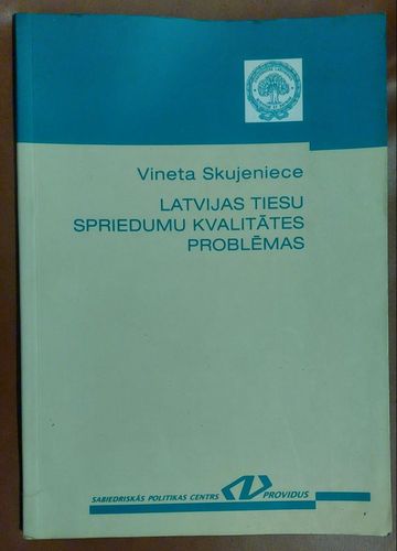 Latvijas tiesu spriedumu kvalitātes problēmas