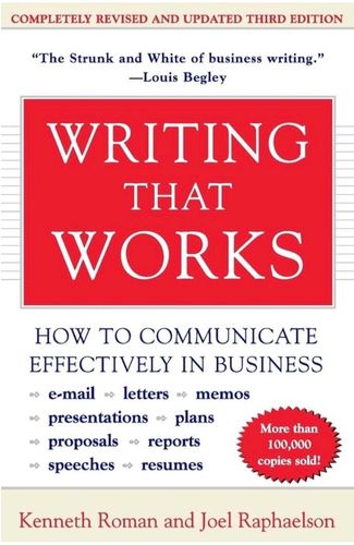 Writing That Works: How to Communicate Effectively in Business