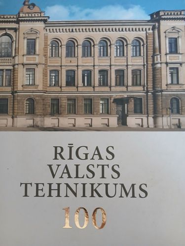 Rīgas valsts tehnikums 100