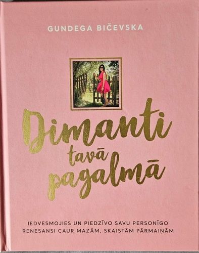 Dimanti tavā pagalmā