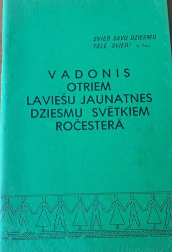 Vadonis otriem latviešu jaunatnes dziesmu svētkiem Ročesterā