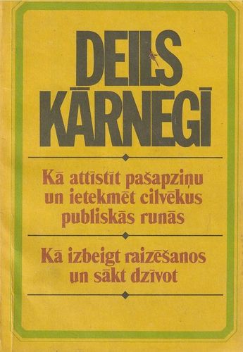 Kā attīstīt pašapziņu un ietekmēt cilvēkus publiskās runās. Kā izbeigt raizēšanos un sākt dzīvot.