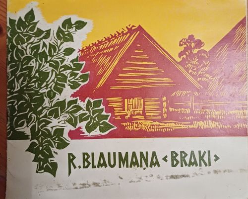 R.Blaumaņa "Braki"