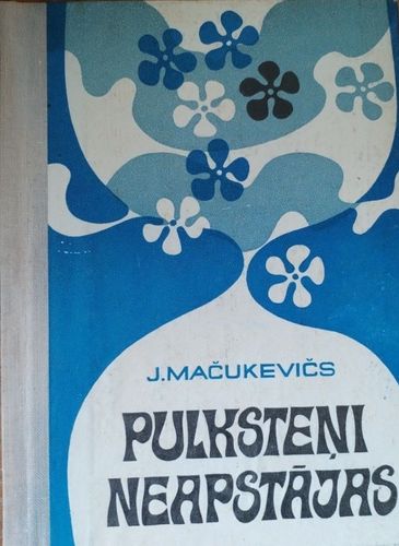 Pulksteņi neapstājas