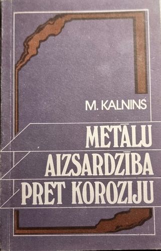 Metālu aizsardzība pret koroziju