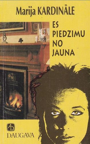 Es piedzimu no jauna