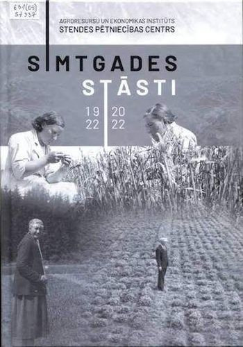 Stendes pētniecības centrs. Simtgades stāsti (1922—2022)