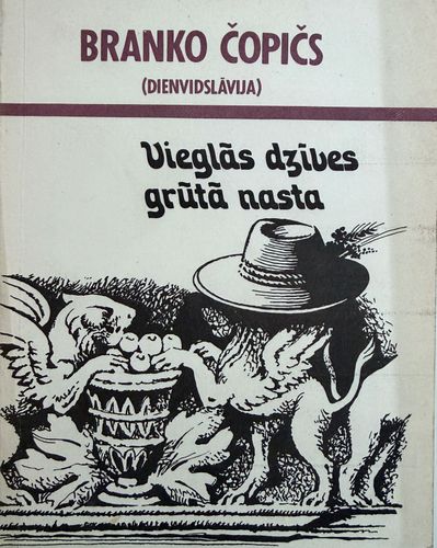 Vieglās dzīves grūtā nasta