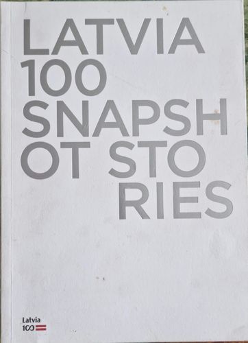 Latvia 100 Snapshot stories