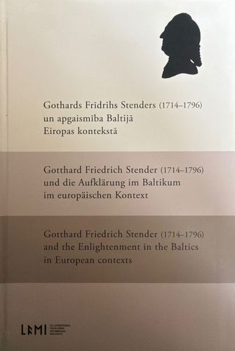 Gothards Frīdrihs Stenders (1714-1796) un apgaismība Baltijā Eiropas kontekstā