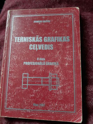 Tehniskās grafikas ceļvedis 2.daļa
