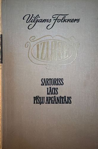 Izlase. Sartoriss. Lācis. Pīšļu apgānītājs