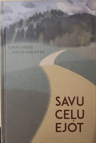 Savu ceļu ejot