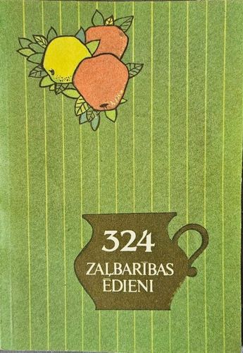 324 zaļbarības ēdieni