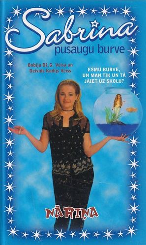 Sabrina, pusaugu burve. Nāriņa