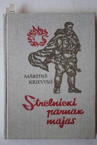 Strēlnieki pārnāk mājās