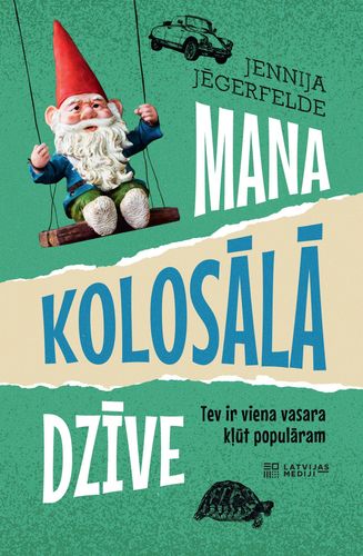 Mana kolosālā dzīve