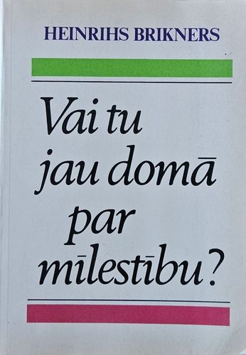 Vai Tu jau domā par mīlestību?