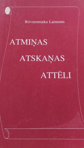 Atmiņas. Atskaņas. Attēli.