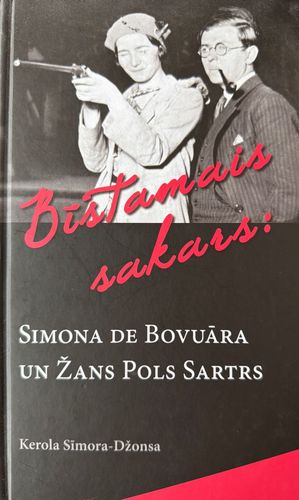 Bīstamais sakars: Simona de Bovuāra un Žans Pols Sartrs