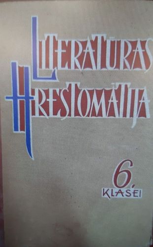 	Literatūras hrestomātija 6. klasei