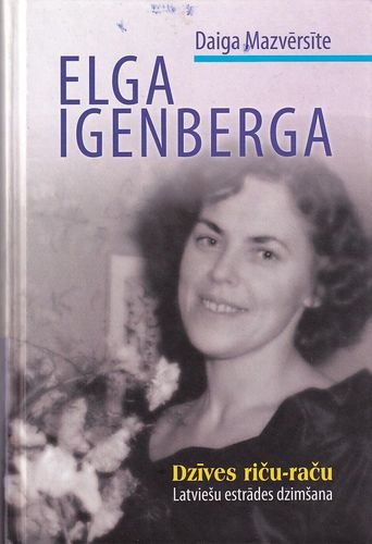 Elga Igenberga. Dzīves riču-raču
