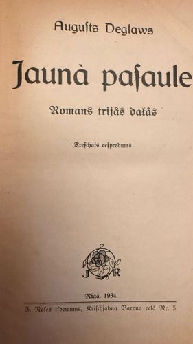 Jaunā pasaule. Romāns trijās daļās (1934)
