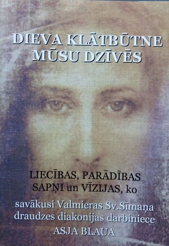 Dieva klātbūtne mūsu dzīvēs
