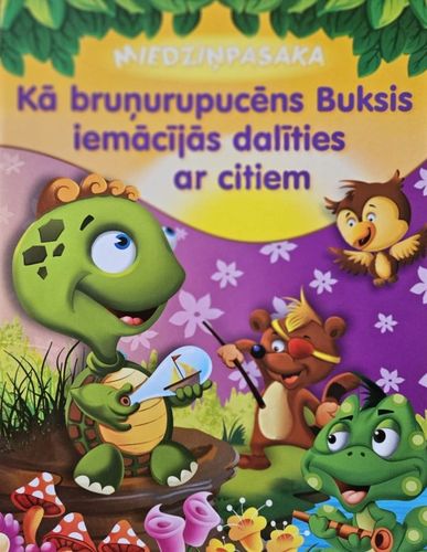 Kā bruņurupucēns Buksis iemācījās dalīties ar citiem