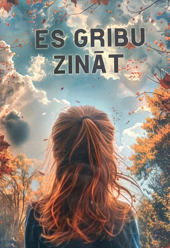 Es gribu zināt