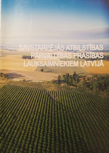 Savstarpējās atbilstības pārvaldības prasības lauksaimniekiem Latvijā 