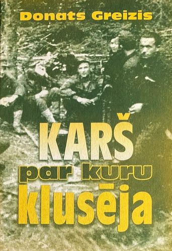 Karš par kuru klusēja I