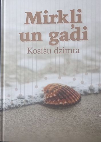 Mirkļi un gadi. Kosīšu dzimta