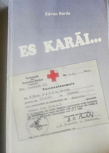 Es karāi...Kara gaitu atmiņas