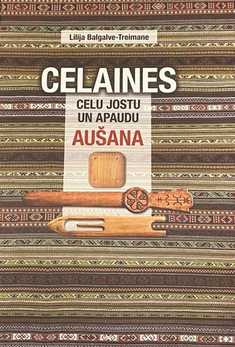 Celaines. Celu jostu un apaudu aušana