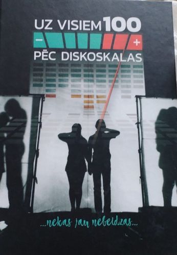Uz visiem 100 pēc diskoskalas