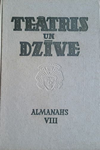 Teātris un dzīve. Almanahs VIII