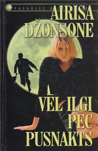 Vēl ilgi pēc pusnakts