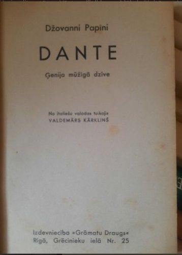 Dante. Ģēnija mūžīgā dzīve